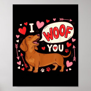 Dachshund Valentines Day I Woof You Love Wiener Do Poster
