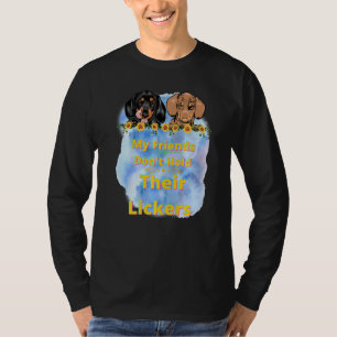 DACHSHUND WIENER DOG FAN MY FRIENDS DON'T HOLD THE T-Shirt