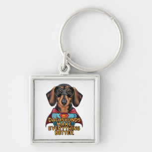 Dachshunds Make Everything Better Key Ring