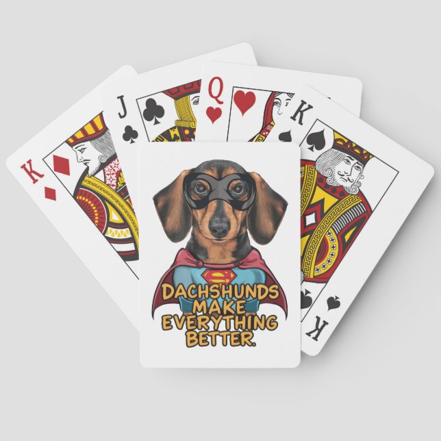 Dachshunds Make Everything Better Playing Cards (Back)