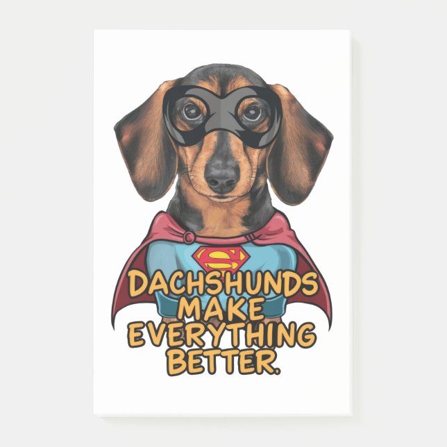 Dachshunds Make Everything Better Post-it Notes (Front)