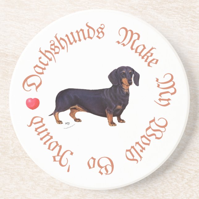 Dachshunds Make My World Coaster (Front)