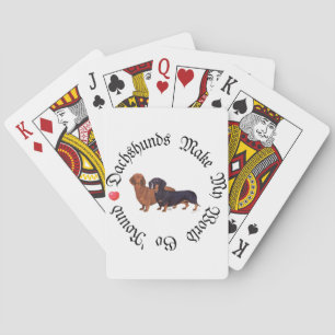Dachshunds Make My World Playing Cards