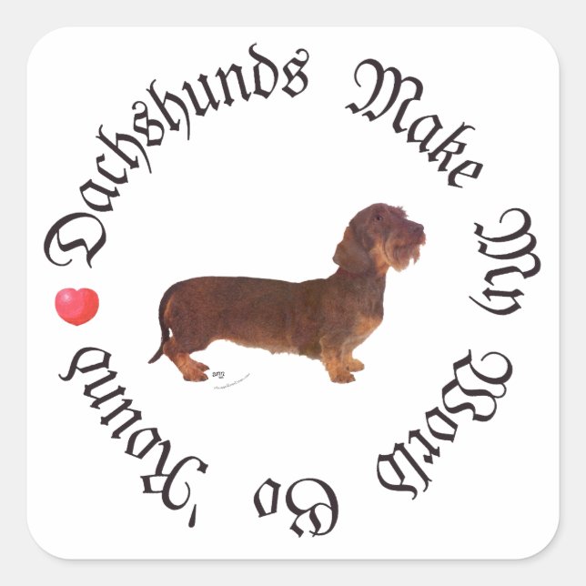Dachshunds Make My World Square Sticker (Front)