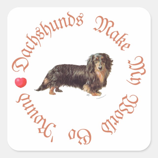 Dachshunds Make My World Square Sticker (Front)
