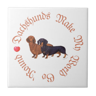 Dachshunds Make My World Tile