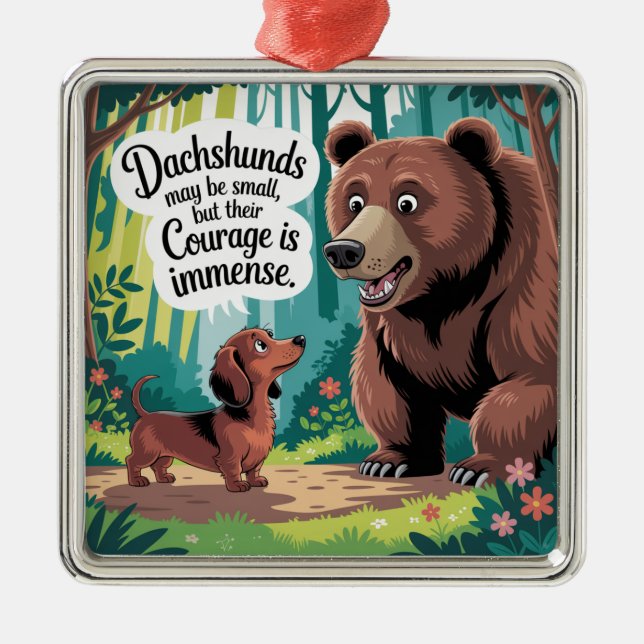 Dachshunds May Be Small Metal Ornament (Front)