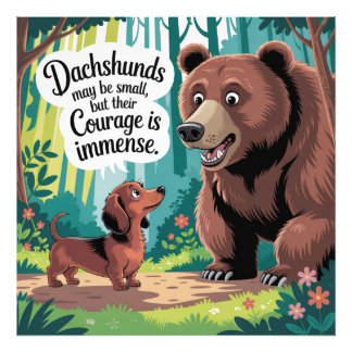 Dachshunds May Be Small Photo Print
