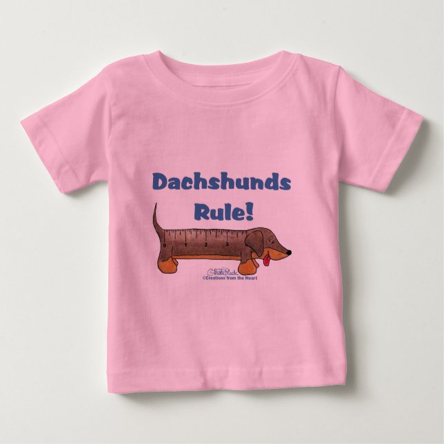 Dachshunds Rule Baby T-Shirt (Front)