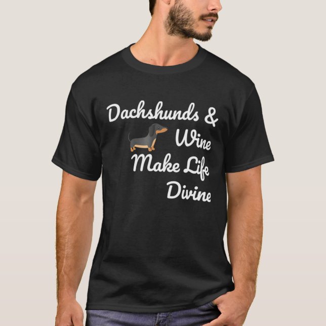 Dachshunds Wine Divine Drinking Dog Mum T-Shirt (Front)