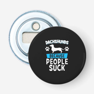 Dachshunds With My Friends Bottle Opener