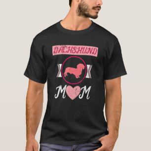 Dachsund Dog Mothers Day Dachshund T-Shirt