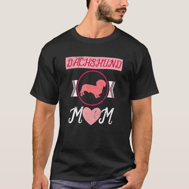 Dachsund Dog Mothers Day Dachshund T-Shirt (Front)