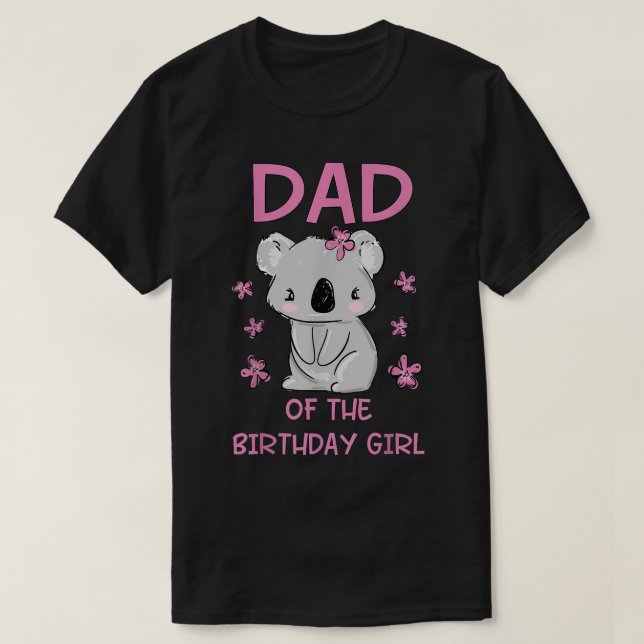 Dad 1st First Birthday Koala Bear Dad Of The Birth T-Shirt (Design Front)