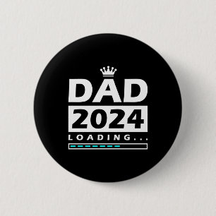 Dad 2024 Loading Dad 6 Cm Round Badge