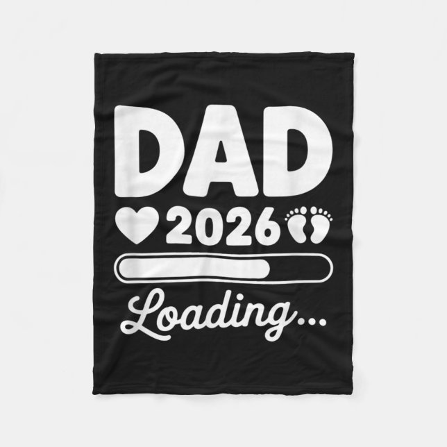 Dad 2026 Loading Expecting Father Baby Announcemen Fleece Blanket (Front)