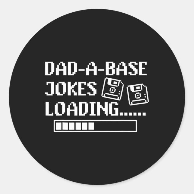 Dad-a-byse Jokes Loading Retro Funny Cringe Father Classic Round Sticker (Front)