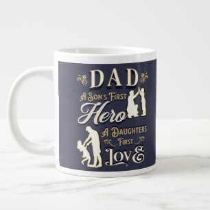Dad A Son's First A Daughters First Love Large Coffee Mug