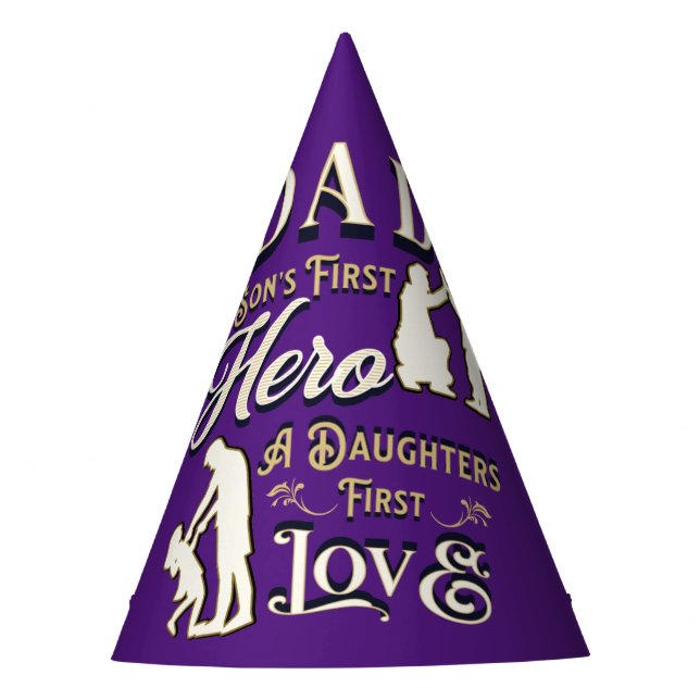 Dad A Son's First A Daughters First Love Party Hat (Front)