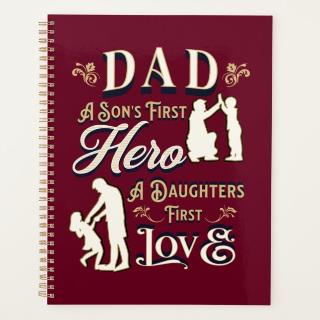 Dad A Son's First A Daughters First Love Planner (Front)