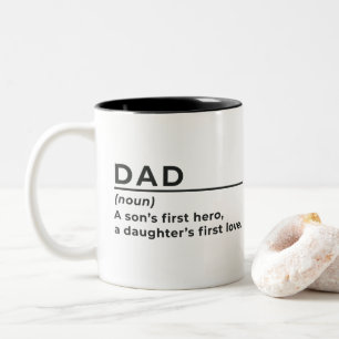 Dad A Son's First Hero A Daughter's First Love Two-Tone Coffee Mug
