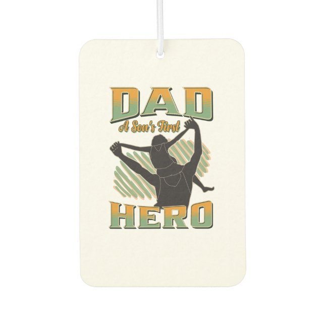 Dad A Son's First Hero Car Air Freshener (Front)