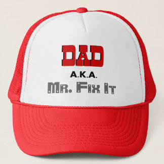 Dad AKA Mr. Fix It Novelty Trucker Hat