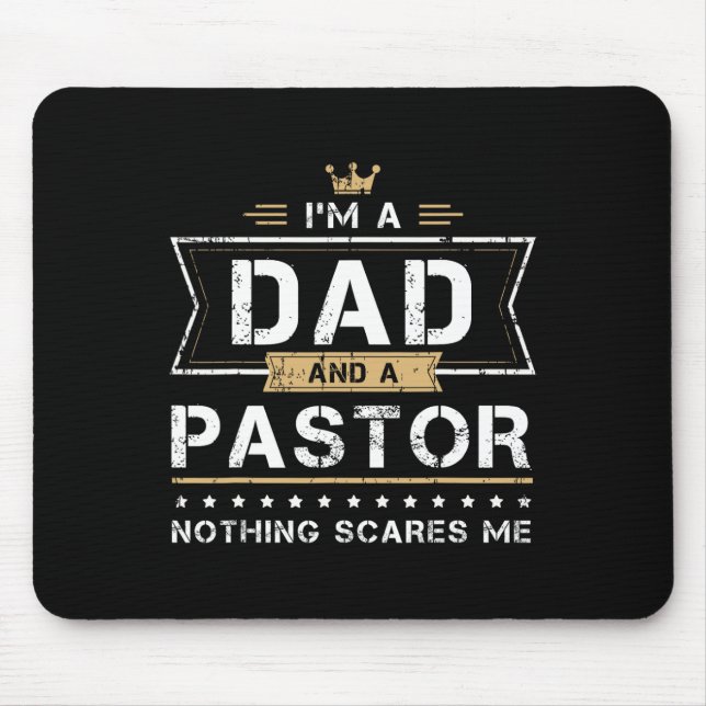 Dad Amp Pastor Nothing Scares Me Gift  Mouse Pad (Front)