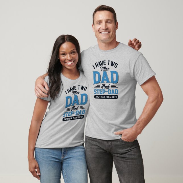 Dad and a Step Dad Retro Typography Design  T-Shirt (Unisex)