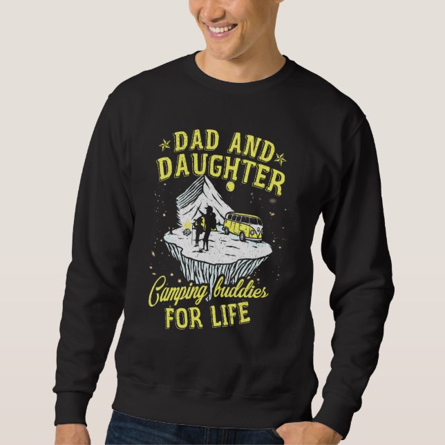 Dad And Daughter Camping Buddies Daddy Daughers Sweatshirt (Front)