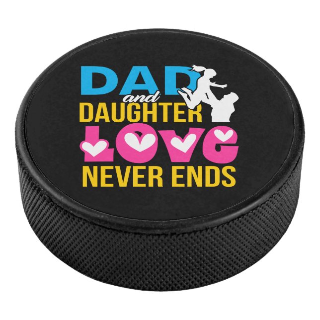 Dad and Daughter Love Never Ends Hockey Puck (3/4)