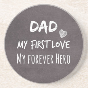 Dad and Daughter Quote: First Love, Forever Hero Coaster