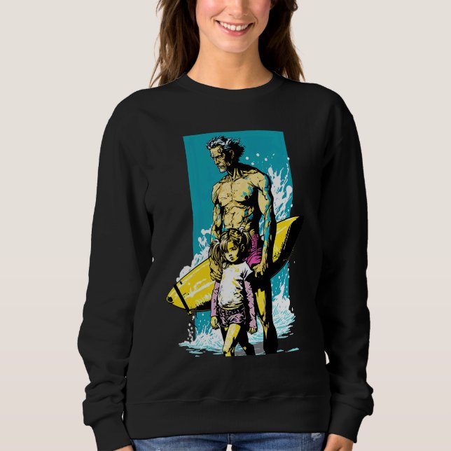 Dad And Daughter Surfing Retro Pop Surfer Dad  1 Sweatshirt (Front)