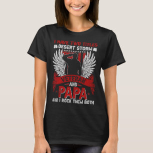 Dad and Desert Storm Veteran shirt Fathers day 415