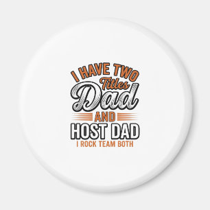 Dad and Host Dad Vintage Engraving Quote Design_1 Magnet