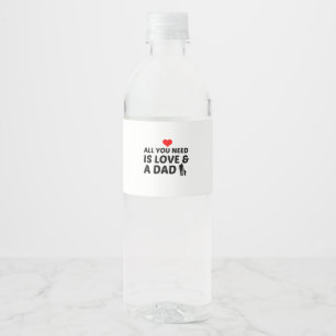 DAD AND LOVE WATER BOTTLE LABEL