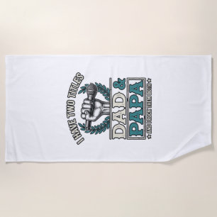 Dad And Papa Rock Titles Vintage Microphone Shirt_ Beach Towel