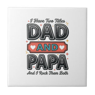 Dad And Papa Vintage Engraving Father Gift Design_ Ceramic Tile