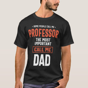 Dad and Professor Job Title Gift T-Shirt
