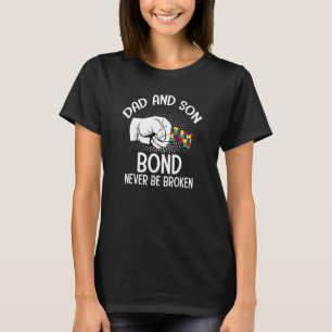 Dad And Son A Bond That Can't Be Broken Autism Awa T-Shirt