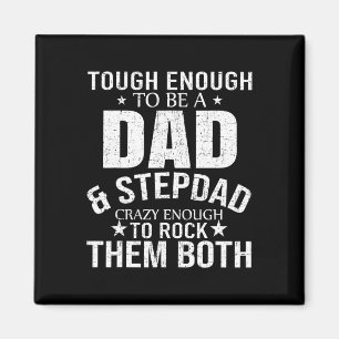 Dad And Stepdad Fathers Day Stepdad Step Dad Magnet