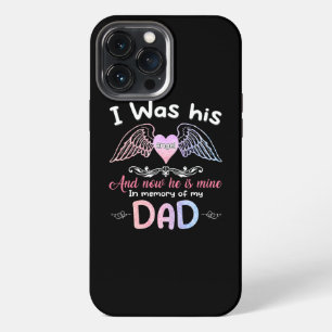 Dad Angel I Was His Angel Now He's Mine in Memory iPhone 13 Pro Max Case