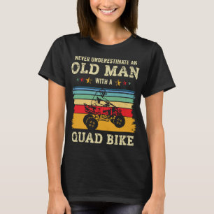 Dad ATV Old Man Off Road Four Wheeler Quad Bike Mu T-Shirt