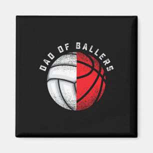 Dad Ballers Funny Volleyball Basketball Gift Son D Magnet