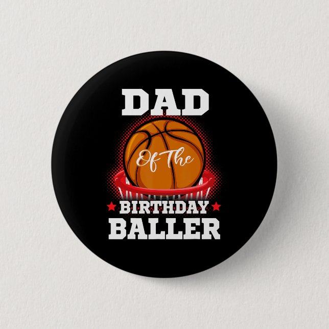 Dad basketball birthday Boy Family Baller b-day Pa 6 Cm Round Badge (Front)