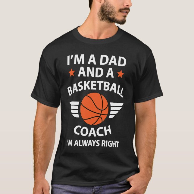 Dad Basketball Coach Fathers Day T-Shirt (Front)