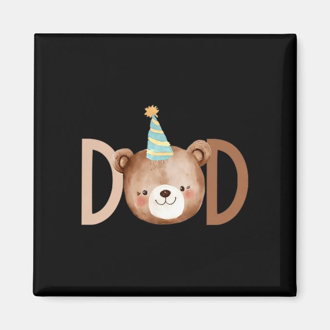 Dad Beary First Birthday Shirt Matching Family Out Magnet (Front)