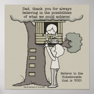 Dad Believes in Possibilities Poster