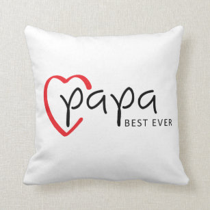 Dad, best ever, Daddy's my hero. Father's idea. Cushion
