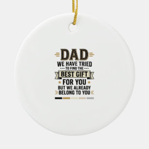 Dad Best Gift Belong to You Vintage Vector Shirt_1 Ceramic Ornament